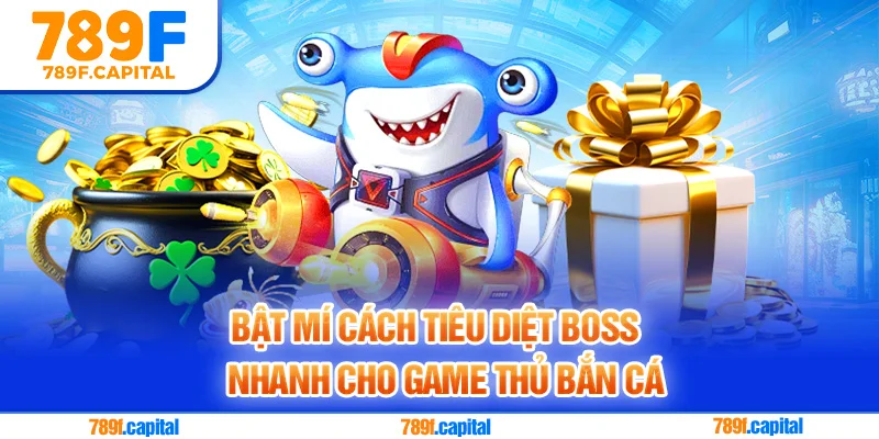 Bật mí mẹo tiêu diệt boss nhanh cho người chơi mới
